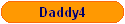 Daddy4
