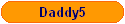 Daddy5