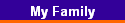 My Family